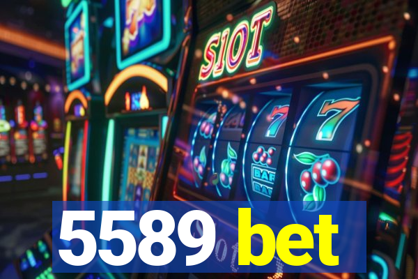 5589 bet