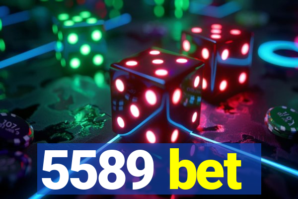 5589 bet