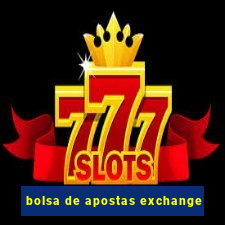 bolsa de apostas exchange