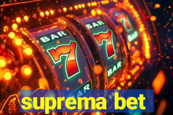 suprema bet