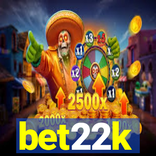 bet22k