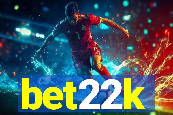 bet22k