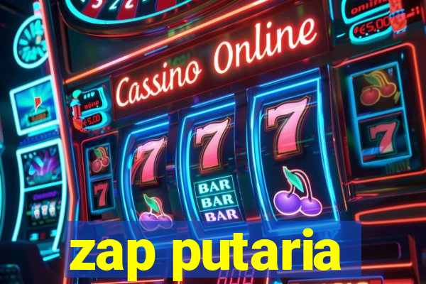 zap putaria