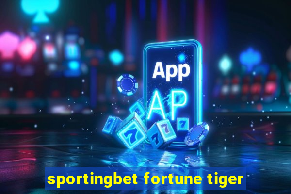 sportingbet fortune tiger