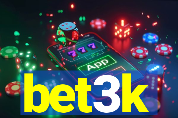 bet3k