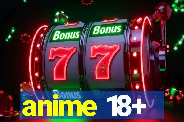 anime 18+