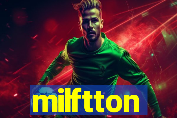 milftton