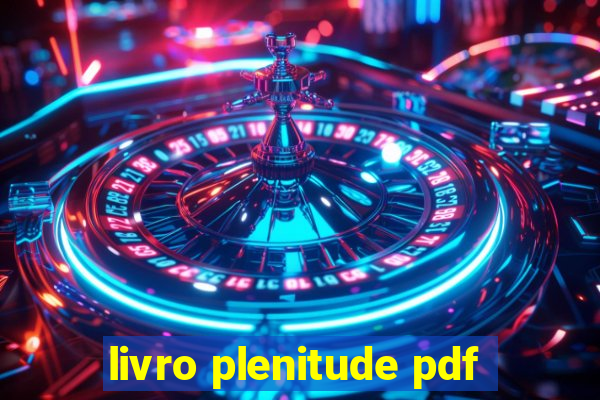 livro plenitude pdf