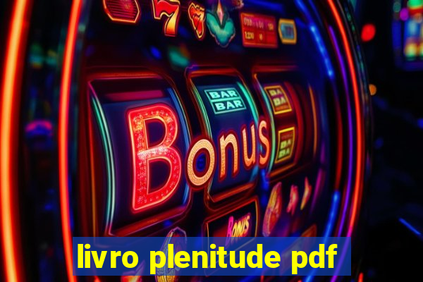 livro plenitude pdf