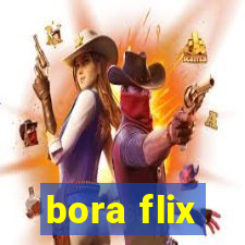 bora flix