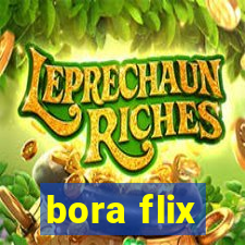 bora flix