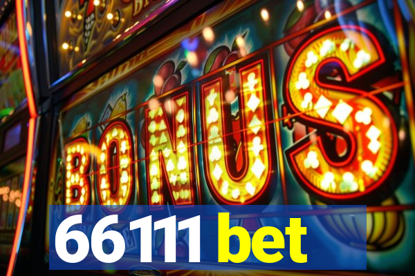 66111 bet