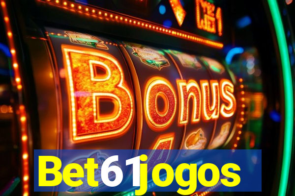 Bet61jogos