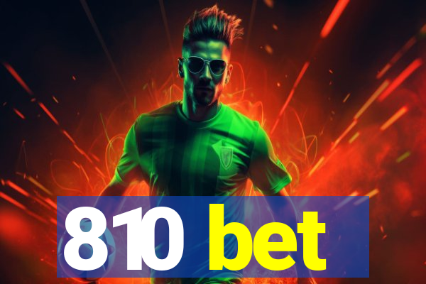 810 bet