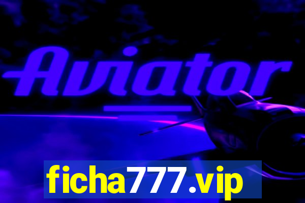 ficha777.vip