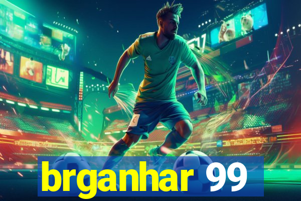 brganhar 99
