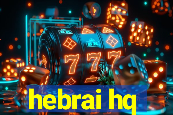 hebrai hq