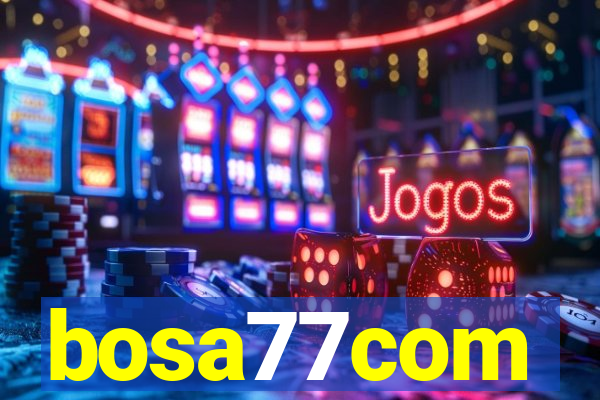 bosa77com