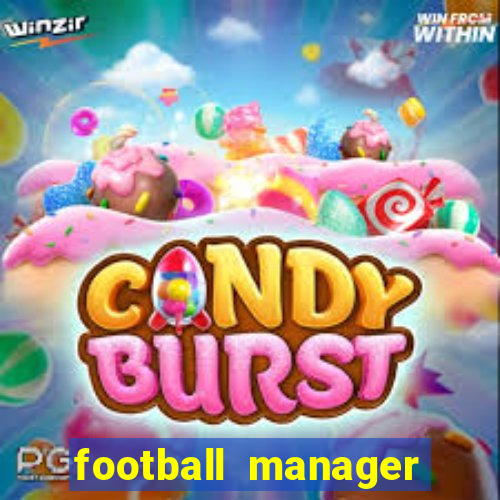 football manager 2021 touch 21.4.0 apk