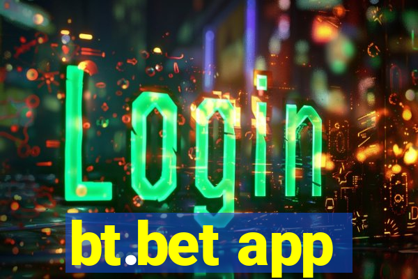 bt.bet app