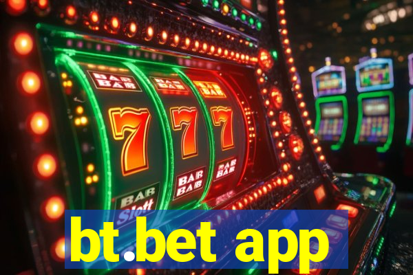 bt.bet app
