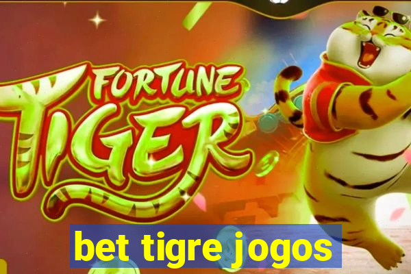 bet tigre jogos