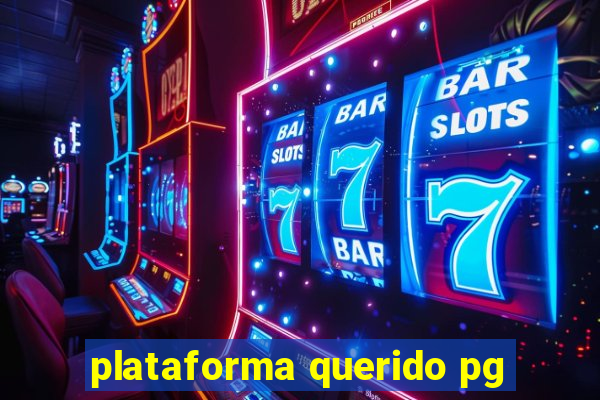 plataforma querido pg