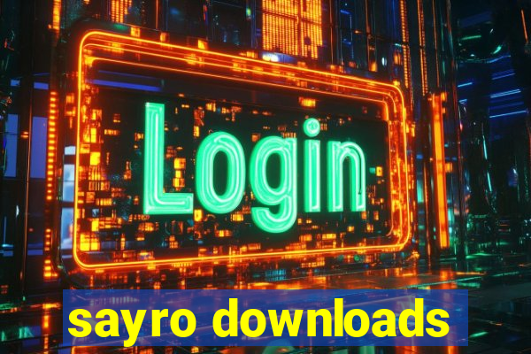 sayro downloads