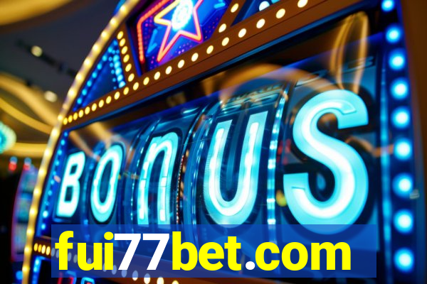 fui77bet.com