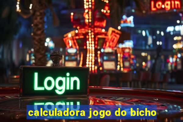 calculadora jogo do bicho