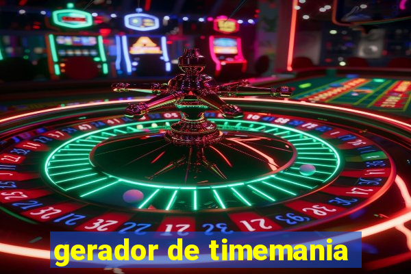 gerador de timemania