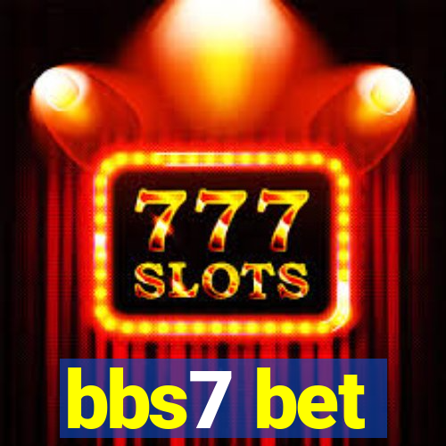 bbs7 bet