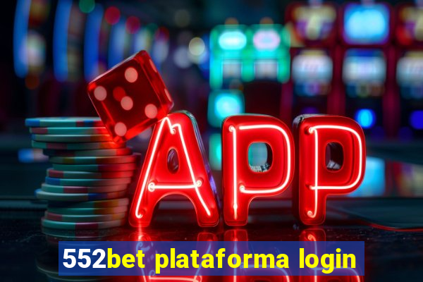 552bet plataforma login