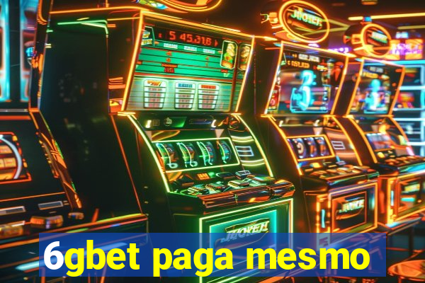 6gbet paga mesmo