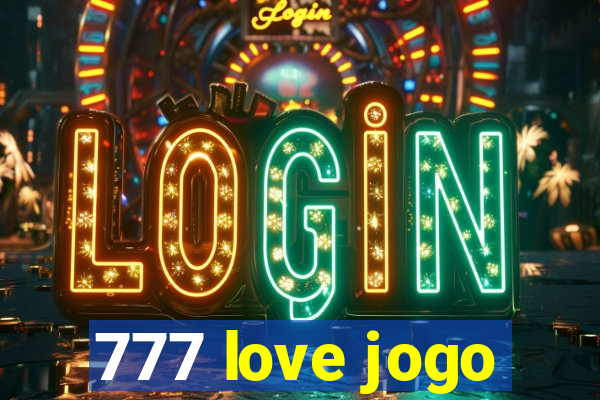 777 love jogo
