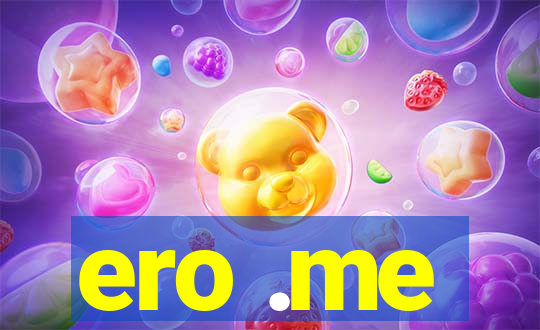 ero .me