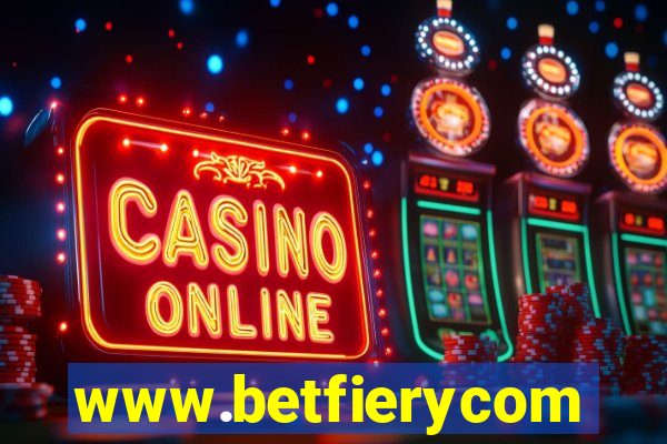 www.betfierycom