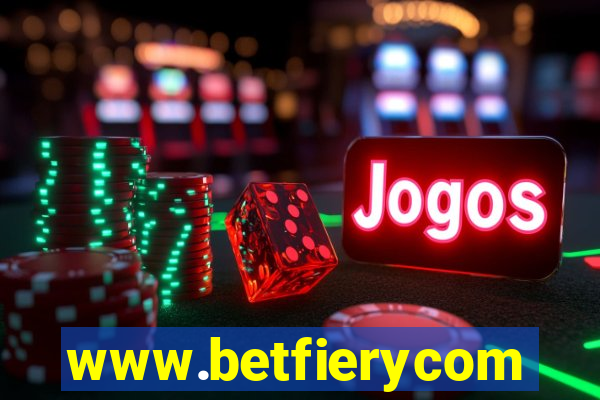 www.betfierycom