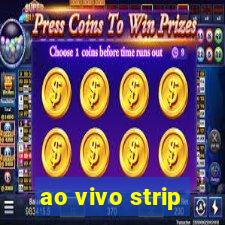 ao vivo strip