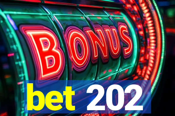 bet 202