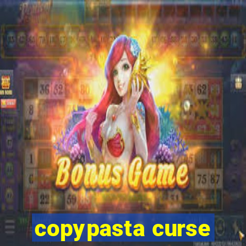 copypasta curse