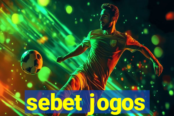 sebet jogos