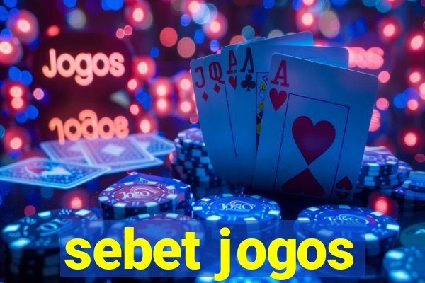 sebet jogos