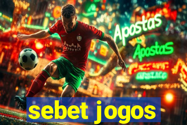 sebet jogos