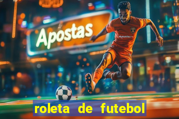 roleta de futebol carreira roleta de jogadores de futebol
