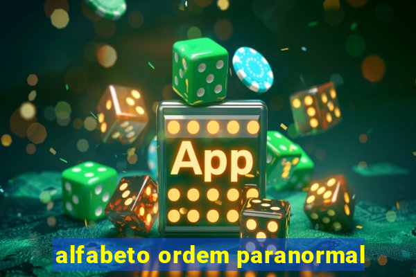 alfabeto ordem paranormal