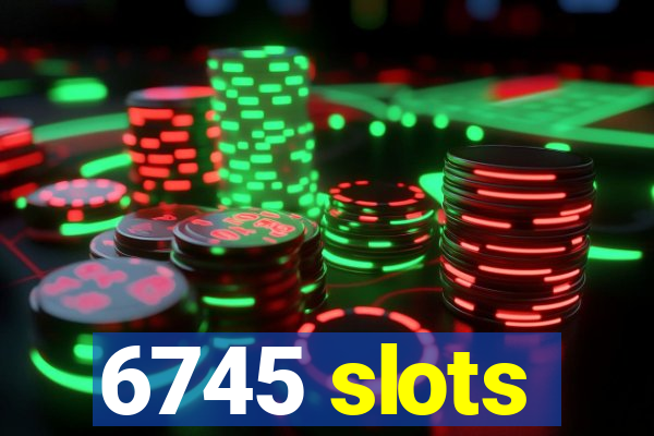 6745 slots