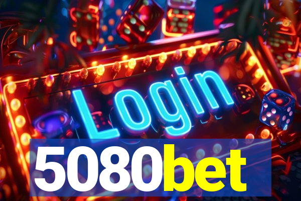 5080bet