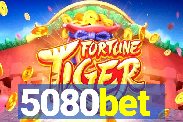 5080bet