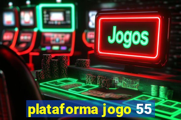 plataforma jogo 55